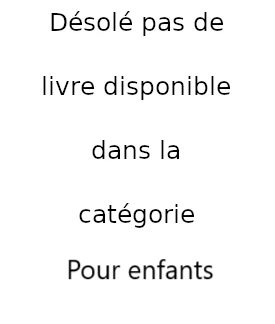 Désolé pas de livre disponible dans la catégorie Pour enfants