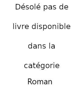 Désolé pas de livre disponible dans la catégorie Désolé pas de livre disponible dans la catégorie Roman